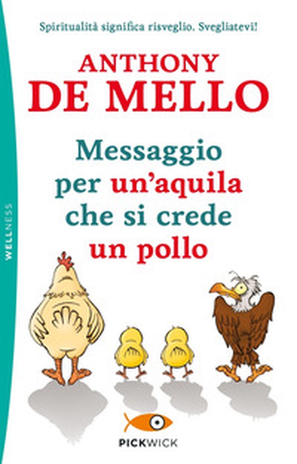 Messaggio per un'aquila che si crede un pollo - Librerie.coop Messaggio per un'aquila che si crede un pollo - Librerie.coop