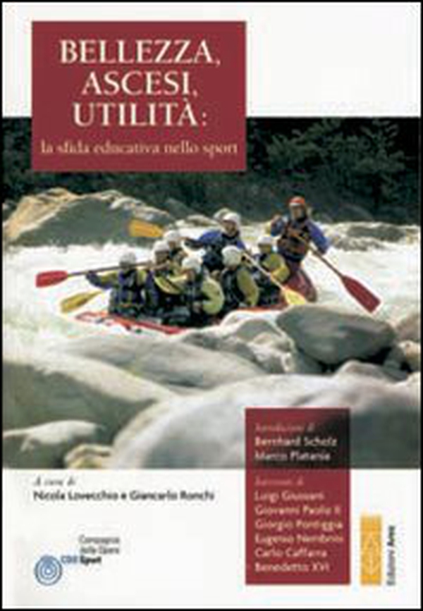 Bellezza, ascesi, umiltà: la sfida educativa dello sport - Librerie.coop Bellezza, ascesi, umiltà: la sfida educativa dello sport - Librerie.coop