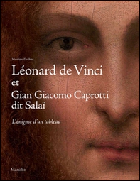 Léonard de Vinci et Gian Giacomo Caprotti, dit Salaï. L'énigme d'un tableau - Librerie.coop