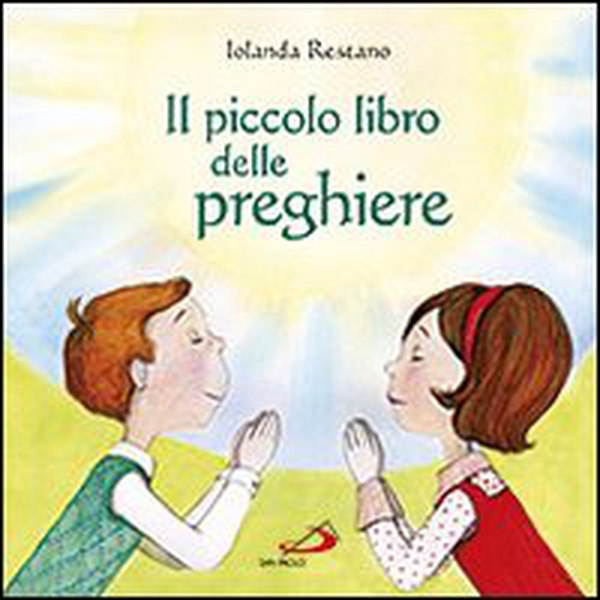 Il piccolo libro delle preghiere - Librerie.coop Il piccolo libro delle preghiere - Librerie.coop