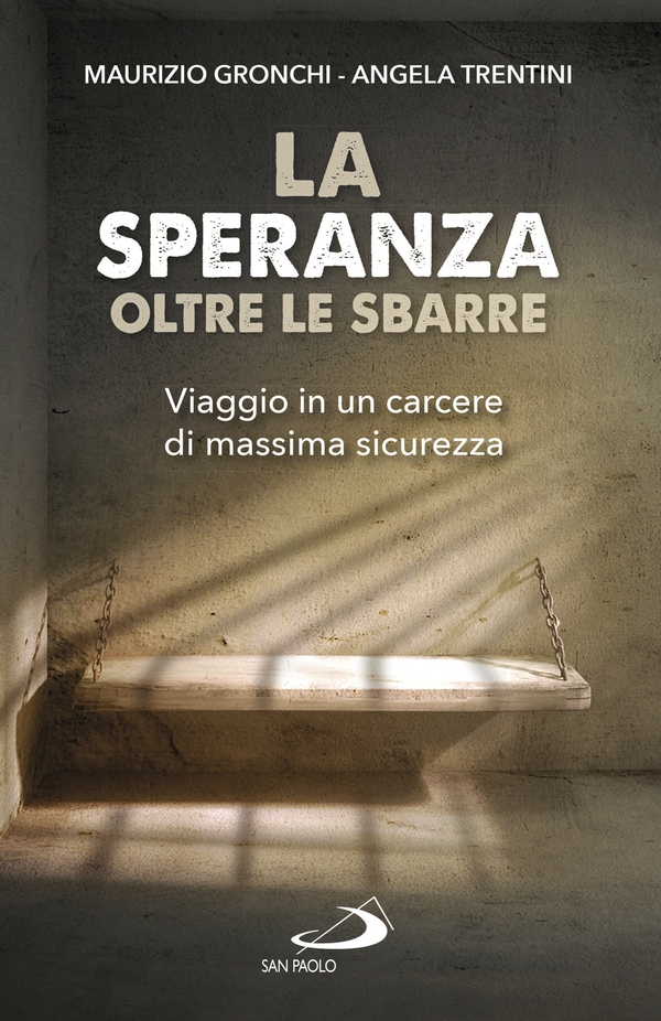 La speranza oltre le sbarre - Librerie.coop La speranza oltre le sbarre - Librerie.coop