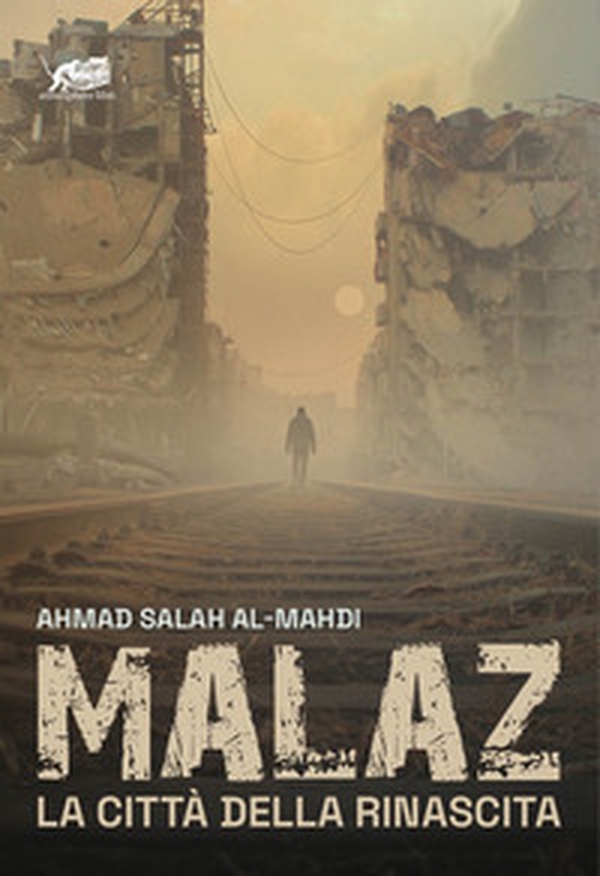 Malaz. La città della rinascita - Librerie.coop Malaz. La città della rinascita - Librerie.coop