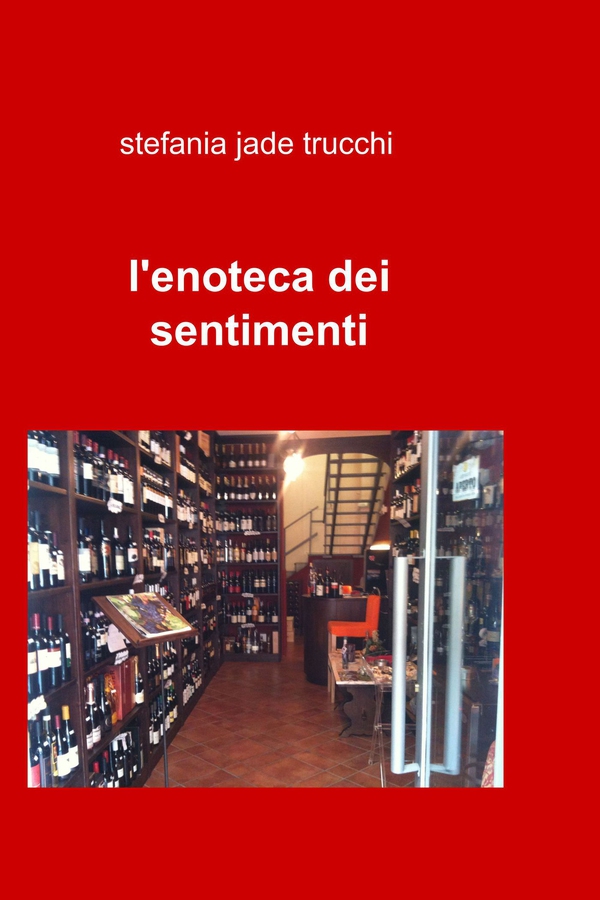 l'enoteca dei sentimenti - Librerie.coop l'enoteca dei sentimenti - Librerie.coop
