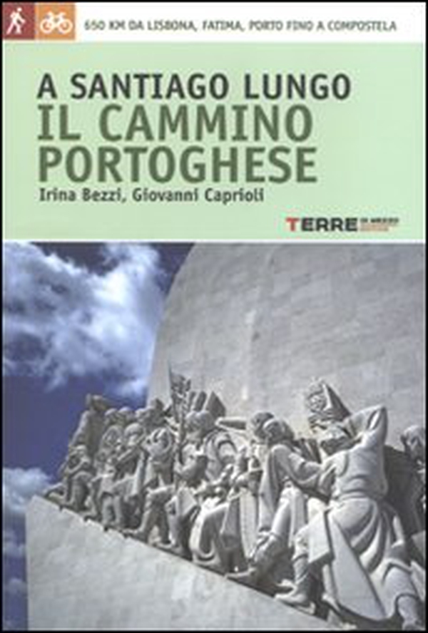 A Santiago lungo il Cammino portoghese - Librerie.coop A Santiago lungo il Cammino portoghese - Librerie.coop