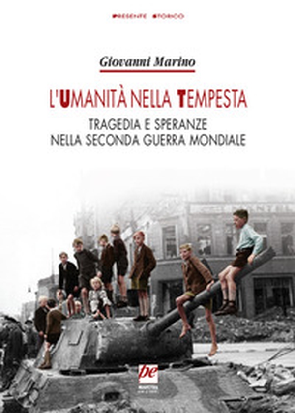 L'umanità nella tempesta. Tragedia e speranze nella seconda guerra mondiale - Librerie.coop L'umanità nella tempesta. Tragedia e speranze nella seconda guerra mondiale - Librerie.coop
