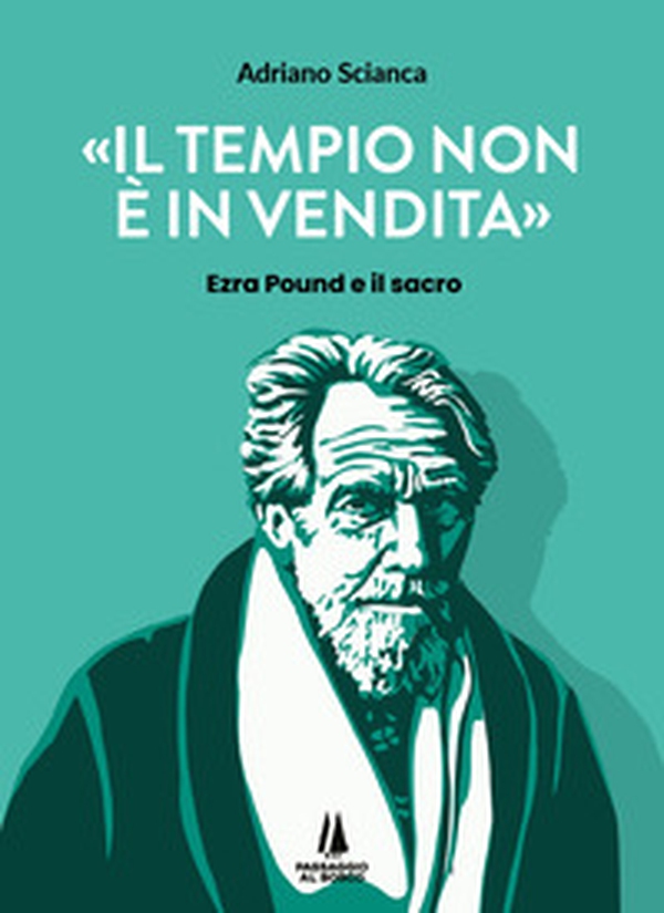 Il tempio non è in vendita. Ezra Pound e il sacro - Librerie.coop Il tempio non è in vendita. Ezra Pound e il sacro - Librerie.coop