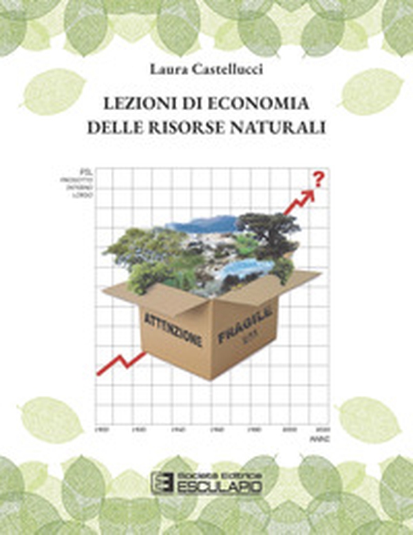 Lezioni di economia delle risorse naturali - Librerie.coop Lezioni di economia delle risorse naturali - Librerie.coop