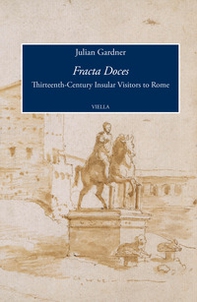 Fracta Doces. Thirteenth-century insular visitors to Rome - Librerie.coop