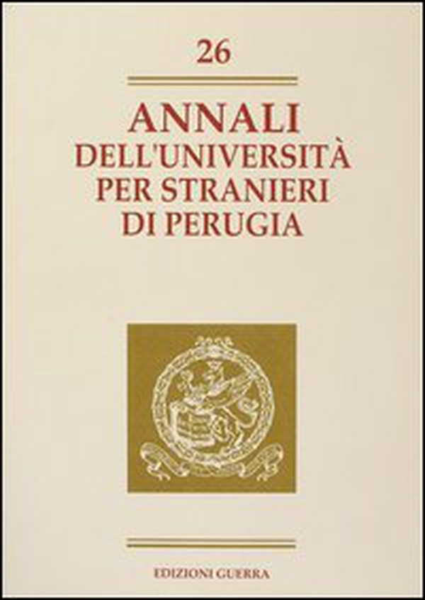 Annali dell'Università per stranieri di Perugia. Anno VII - Vol. 26 - Librerie.coop Annali dell'Università per stranieri di Perugia. Anno VII - Vol. 26 - Librerie.coop