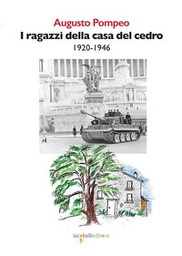I ragazzi della casa del cedro 1920-1946 - Librerie.coop I ragazzi della casa del cedro 1920-1946 - Librerie.coop
