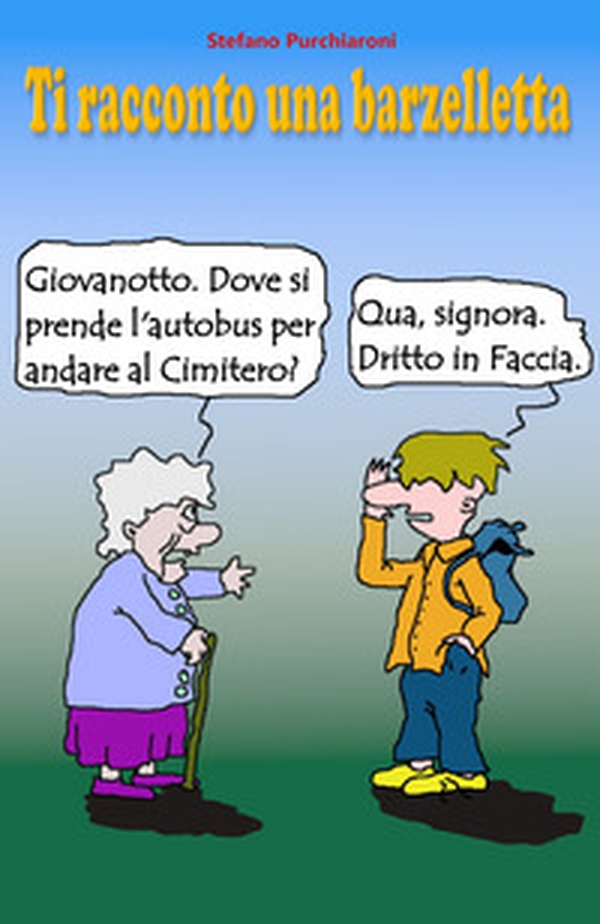 Ti racconto una barzelletta - Librerie.coop Ti racconto una barzelletta - Librerie.coop