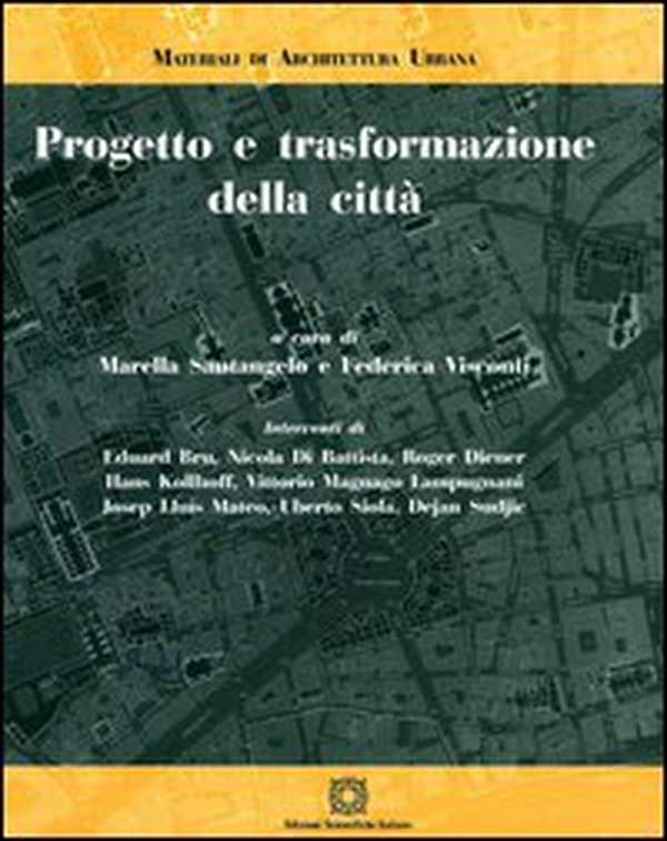 Progetto e trasformazione della città - Librerie.coop Progetto e trasformazione della città - Librerie.coop