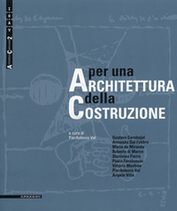 Per una architettura della costruzione - Librerie.coop Per una architettura della costruzione - Librerie.coop