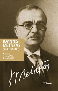 Ioannis Metaxas (Diari 1936-1941) - Librerie.coop