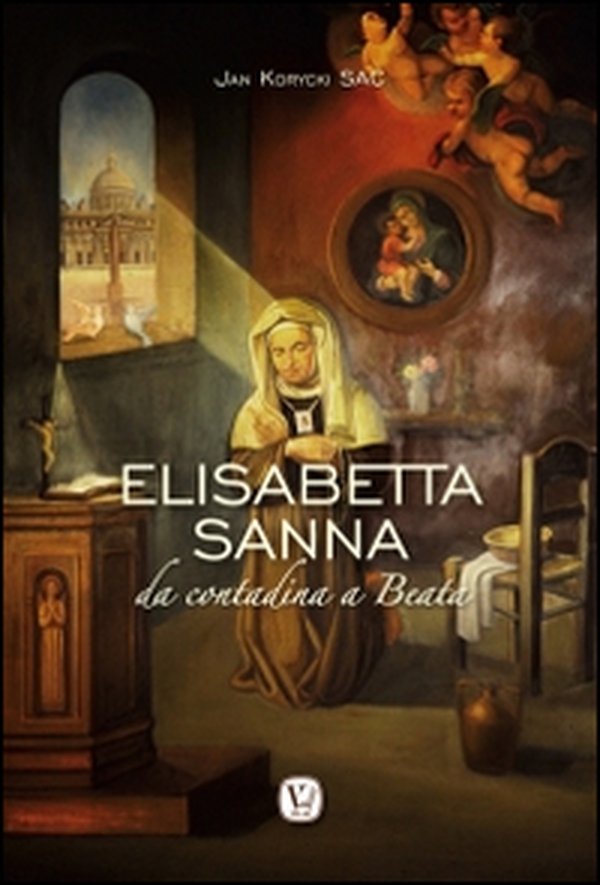 Elisabetta Sanna. Da contadina a Beata - Librerie.coop Elisabetta Sanna. Da contadina a Beata - Librerie.coop