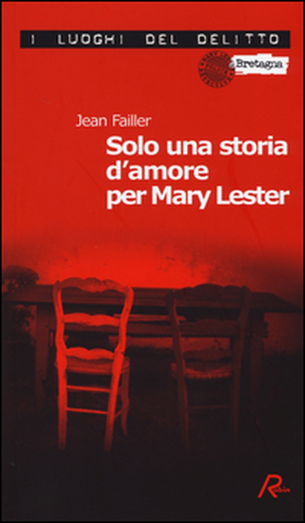 Solo una storia d'amore per Mary Lester. Le inchieste di Mary Lester - Vol. 26 - Librerie.coop Solo una storia d'amore per Mary Lester. Le inchieste di Mary Lester - Vol. 26 - Librerie.coop