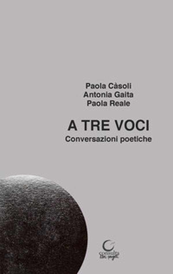 A tre voci. Conversazioni poetiche - Librerie.coop A tre voci. Conversazioni poetiche - Librerie.coop