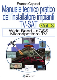 Il manuale tecnico pratico dell'installatore impianti Tv-SAT - Librerie.coop