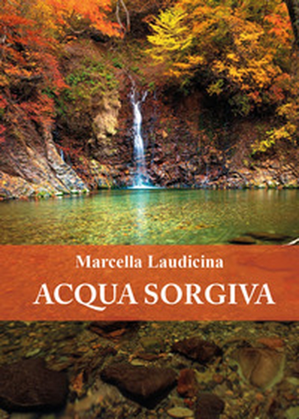 Acqua sorgiva - Librerie.coop Acqua sorgiva - Librerie.coop