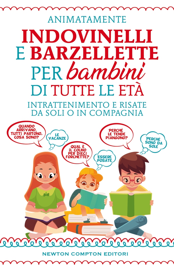 Indovinelli e barzellette per bambini di tutte le età - Librerie.coop Indovinelli e barzellette per bambini di tutte le età - Librerie.coop