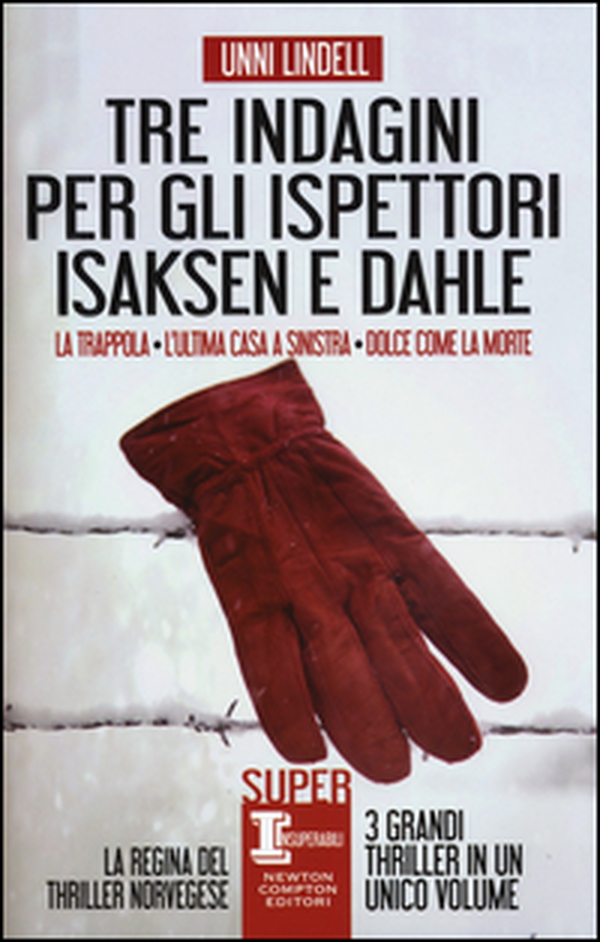 Tre indagini per gli ispettori Isaksen e Dahle: La trappola-L'ultima casa a sinistra-Dolce come la morte - Librerie.coop Tre indagini per gli ispettori Isaksen e Dahle: La trappola-L'ultima casa a sinistra-Dolce come la morte - Librerie.coop