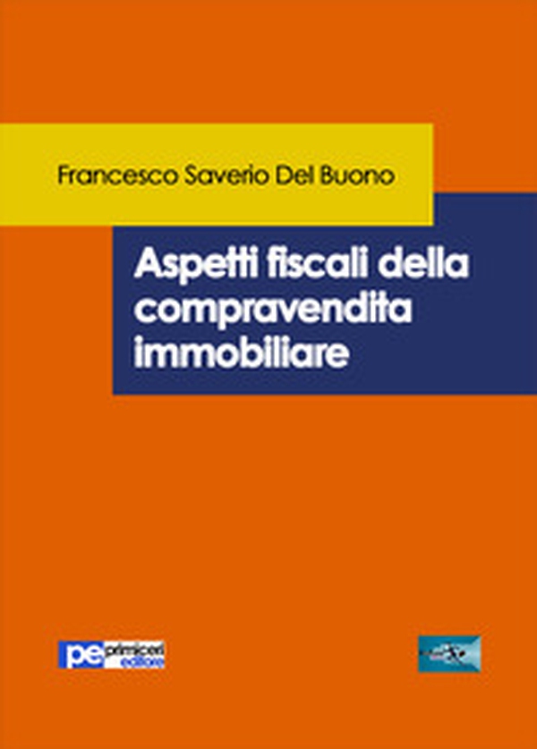 Aspetti fiscali della compravendita immobiliare - Librerie.coop Aspetti fiscali della compravendita immobiliare - Librerie.coop
