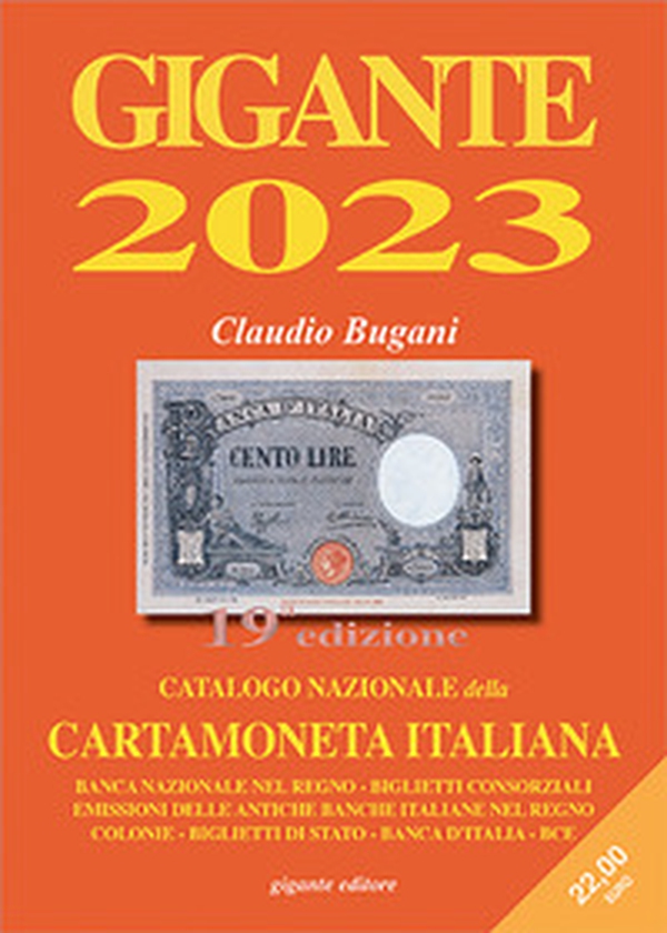 Gigante 2023. Catalogo nazionale della cartamoneta italiana - Librerie.coop Gigante 2023. Catalogo nazionale della cartamoneta italiana - Librerie.coop