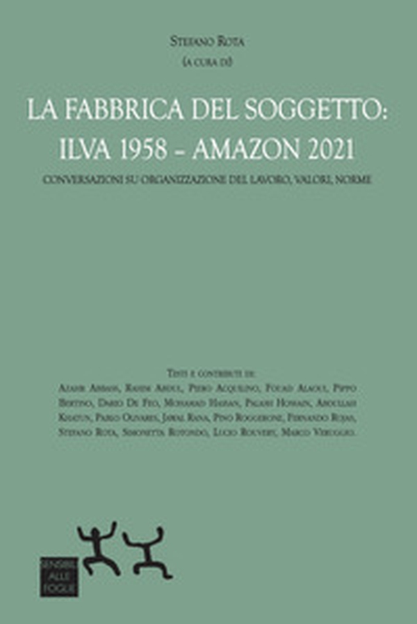 La fabbrica del soggetto: ILVA 1958 - Amazon 2021 - Librerie.coop La fabbrica del soggetto: ILVA 1958 - Amazon 2021 - Librerie.coop