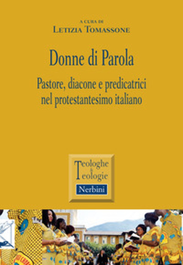 Donne di parola. Pastore, diacone e predicatrici nel protestantesimo italiano - Librerie.coop Donne di parola. Pastore, diacone e predicatrici nel protestantesimo italiano - Librerie.coop