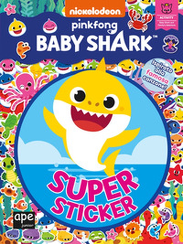Super sticker. Baby Shark - Librerie.coop Super sticker. Baby Shark - Librerie.coop