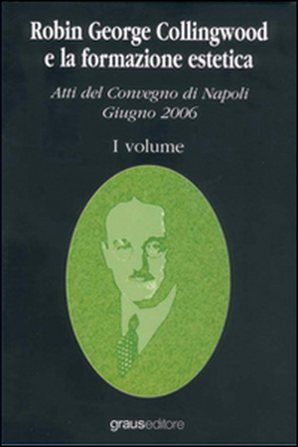 Robin George Colligwood e la formazione estetica - Librerie.coop Robin George Colligwood e la formazione estetica - Librerie.coop