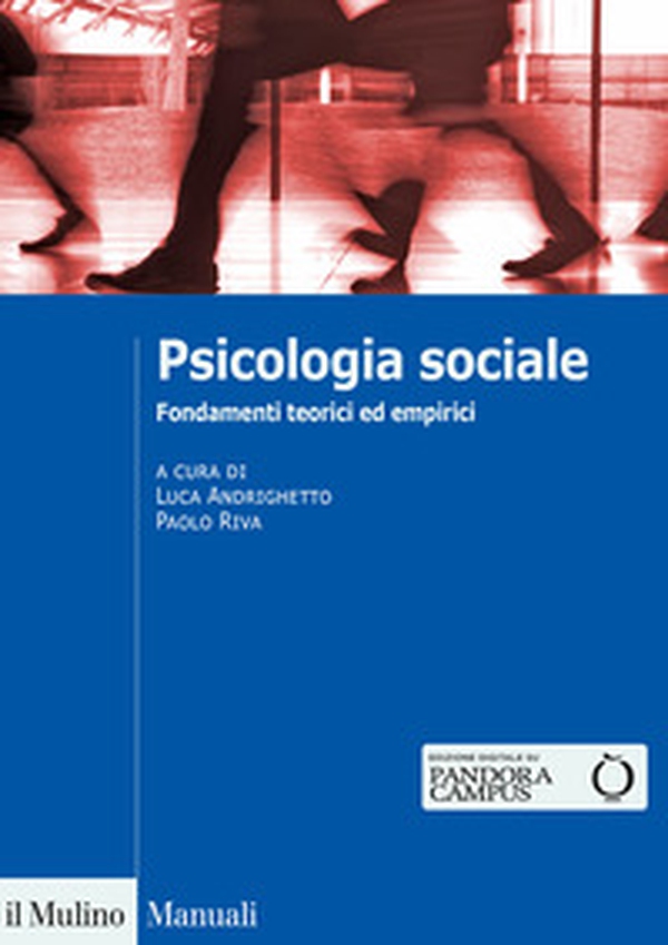 Psicologia sociale. Fondamenti teorici ed empirici - Librerie.coop Psicologia sociale. Fondamenti teorici ed empirici - Librerie.coop