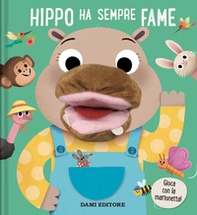 Hippo ha sempre fame. Libri Puppet - Librerie.coop