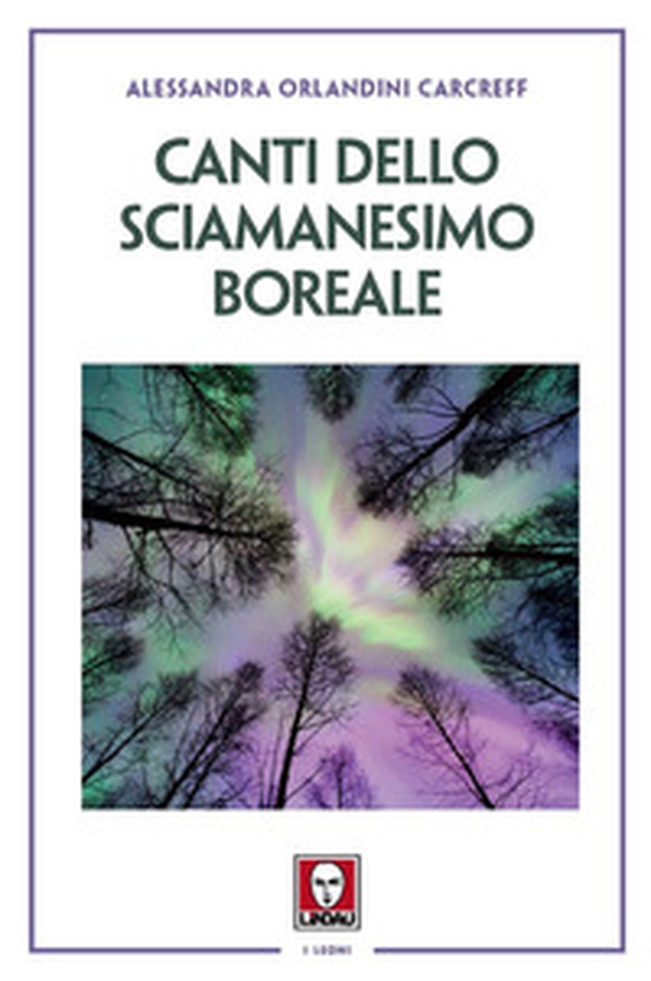 Canti dello sciamanesimo boreale - Librerie.coop Canti dello sciamanesimo boreale - Librerie.coop