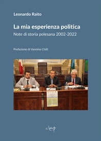 La mia esperienza politica. Note di storia polesana 2002-2022 - Librerie.coop