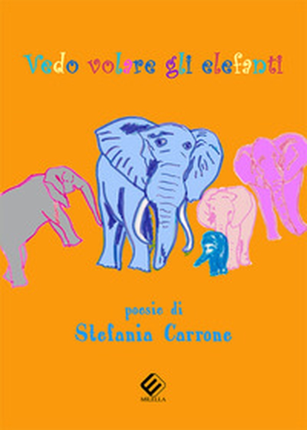 Vedo volare gli elefanti - Librerie.coop Vedo volare gli elefanti - Librerie.coop