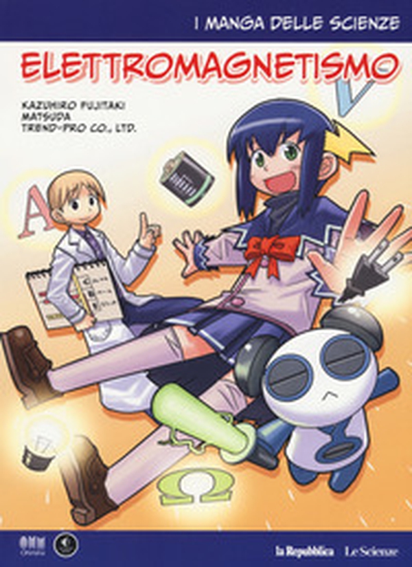 Elettromagnetismo. I manga delle scienze - Librerie.coop Elettromagnetismo. I manga delle scienze - Librerie.coop