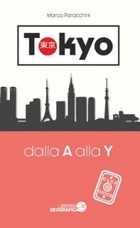 Tokyo dalla A alla Y. Guida Clup - Librerie.coop