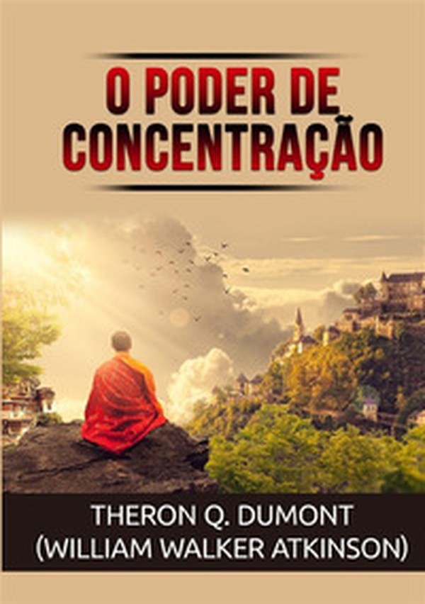 O poder de concentração - Librerie.coop O poder de concentração - Librerie.coop