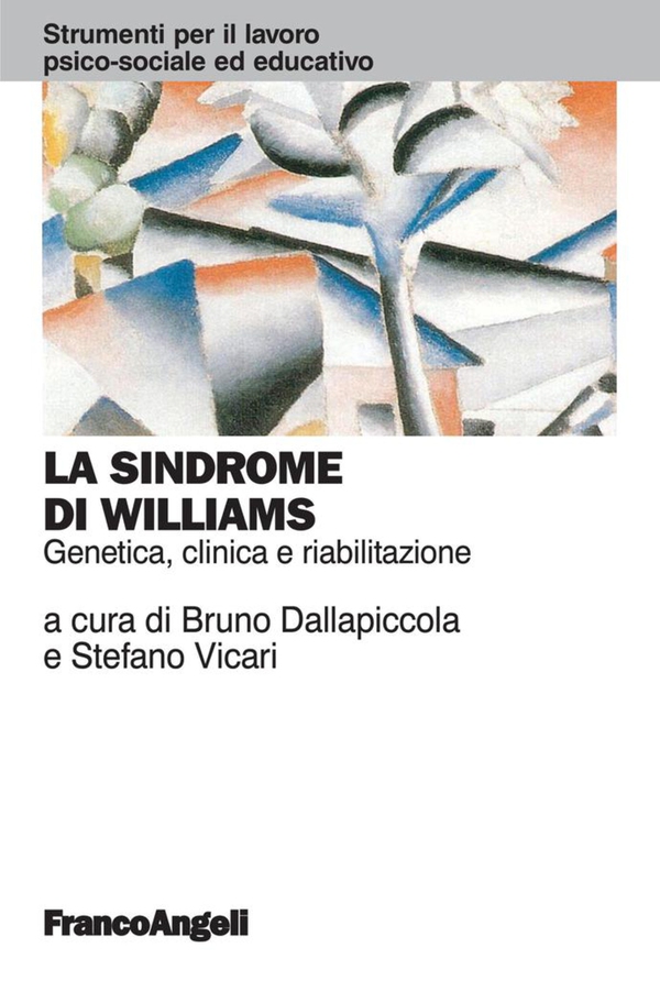 La sindrome di Williams. Genetica, clinica e riabilitazione - Librerie.coop La sindrome di Williams. Genetica, clinica e riabilitazione - Librerie.coop