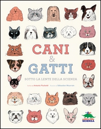 Cani & gatti sotto la lente della scienza - Librerie.coop
