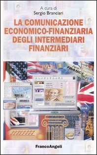 La comunicazione economico-finanziaria degli intermediari finanziari - Librerie.coop