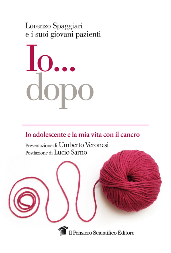 Io... dopo. Io adolescente e la mia vita con il cancro - Librerie.coop Io... dopo. Io adolescente e la mia vita con il cancro - Librerie.coop