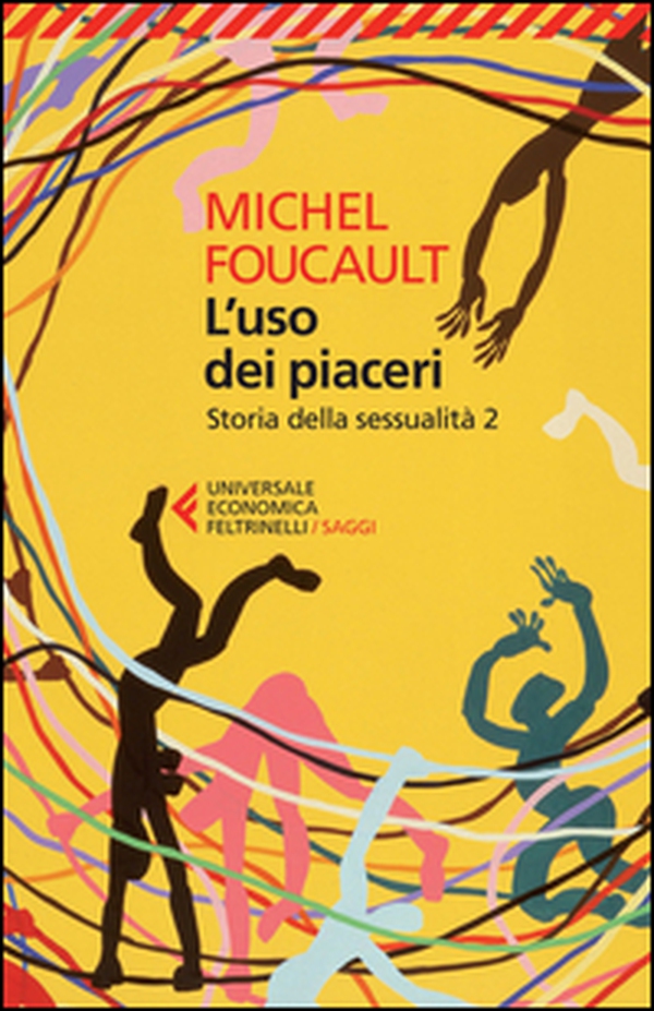 Storia della sessualità - Vol. 2 - Librerie.coop Storia della sessualità - Vol. 2 - Librerie.coop