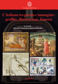 L'italiano tra parola e immagine: graffiti, illustrazioni, fumetti - Librerie.coop
