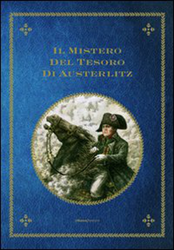 Il mistero del tesoro di Austerlitz - Librerie.coop Il mistero del tesoro di Austerlitz - Librerie.coop