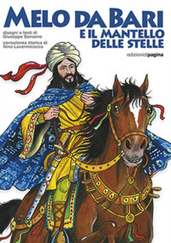 Melo da Bari e il mantello delle stelle - Librerie.coop Melo da Bari e il mantello delle stelle - Librerie.coop