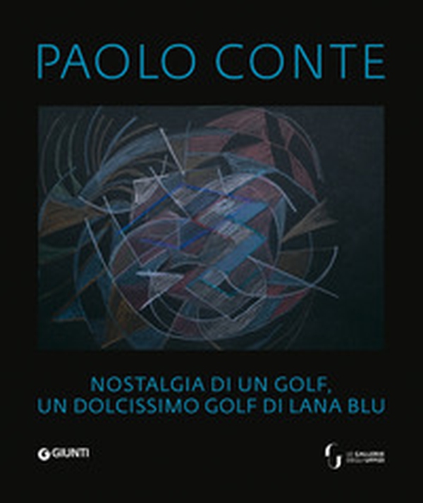 Paolo Conte. Nostalgia di un golf, un dolcissimo golf di lana blu. Ediz. italiana, francese e inglese - Librerie.coop Paolo Conte. Nostalgia di un golf, un dolcissimo golf di lana blu. Ediz. italiana, francese e inglese - Librerie.coop