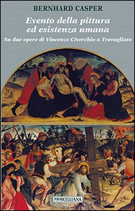 Evento della pittura ed esistenza umana. Su due opere di Vincenzo Civerchio a Travagliato - Librerie.coop