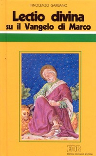 «Lectio divina» su il Vangelo di Marco - Librerie.coop